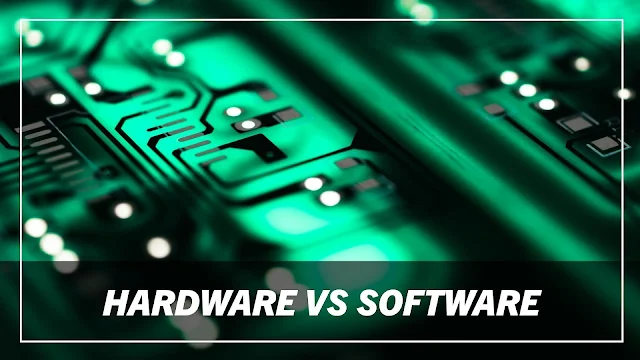 Difference Between Hardware and Software