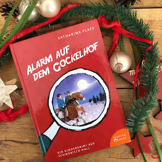 Kinderbuchblogger-Adventskalender 2021: Alarm auf dem Gockelhof