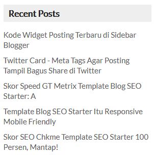 Kode Widget Posting Terbaru di Sidebar Blogger