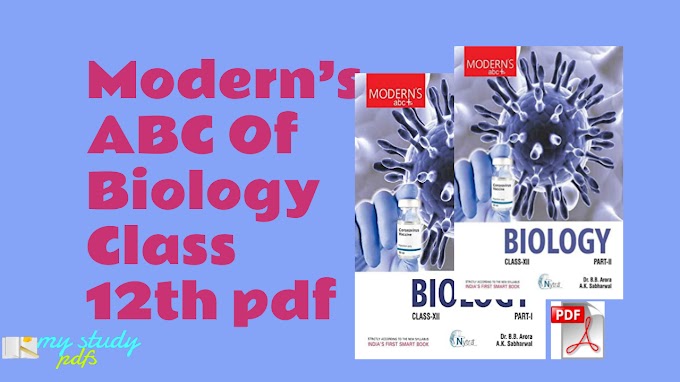 Modern’s  ABC  Of Biology Class 12th Volume 1&2  Full Book PDF Download For Free 