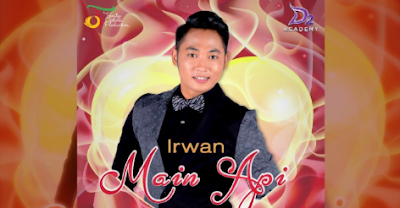 Download Lagu Irwan - Main Api Mp3 Terbaru