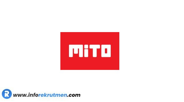 Rekrutmen Mito Group Terbaru Tahun 2023