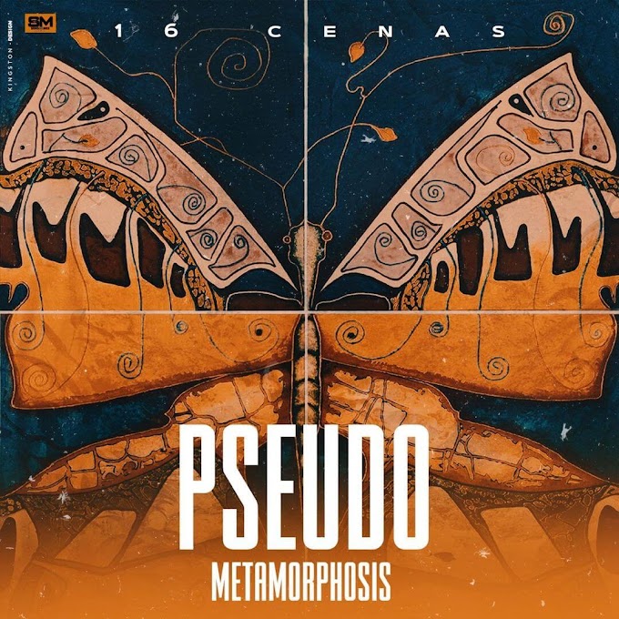 16 Cenas - Pseudo Metamorphosis (prod. Aminoácido) [Exclusivo 2021] (Download MP3)