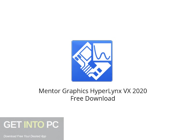 Mentor Graphics HyperLynx VX 2020 Free Download