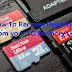 how to recover deleted files from sd card/memory card