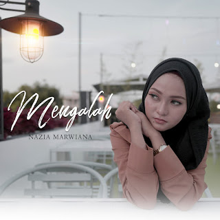 Nazia Marwiana - Mengalah MP3