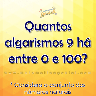 Desafio - Quantos algarismos 9 há entre 0 e 100?