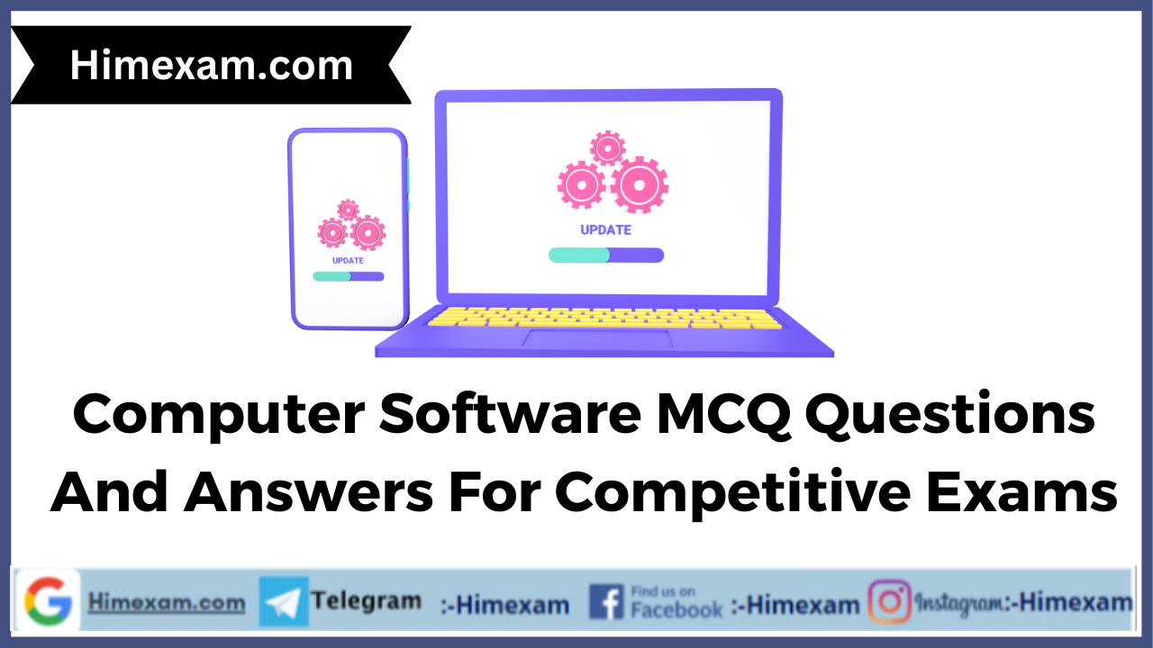 Computer Software MCQ Questions And Answers For Competitive Exams