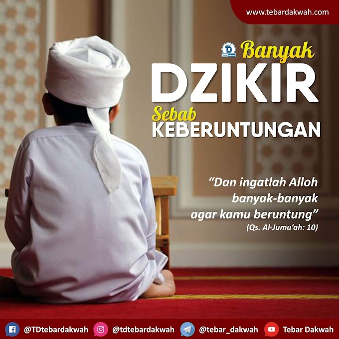 BANYAK DZIKIR SEBAB KEBERUNTUNGAN