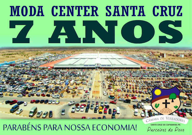 Moda Center Santa Cruz completa 7 anos. Parabéns ao povo de Santa Cruz que unidos fazem o sucesso deste gigante