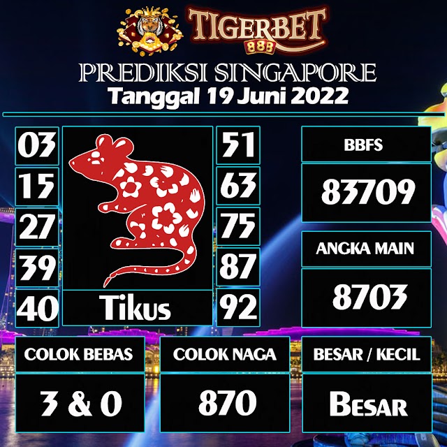 Prediksi Togel Singapore Tanggal 19 Juni 2022 Tigerbet888