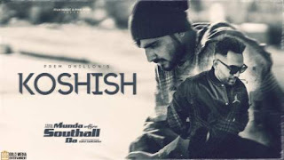 Koshish Lyrics - Prem Dhillon, Arpan Sandhu