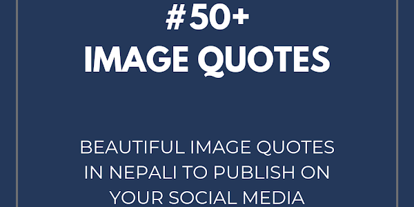 50+ Nepali image quotes to publish on social media