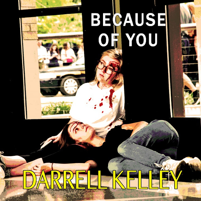 LISTEN TO "BECAUSE OF YOU" A NEW SINGLE BY DARRELL KELLEY