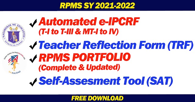 AUTOMATED e-IPCRF | TEACHER REFLECTION FORM(SAT) | RPMS PORTFOLIO | SELF-ASSESSMENT TOOL(SAT) | SY 2021-2022 | DOWNLOAD FOR FREE!