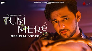 Tum Mere Lyrics In English Translation – Darshan Raval