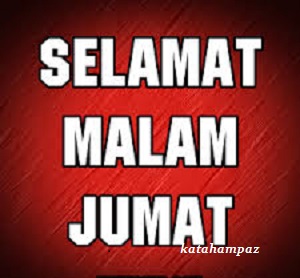 Kumpulan Kata Ucapan Malam Jumat Lucu Gokil Banget