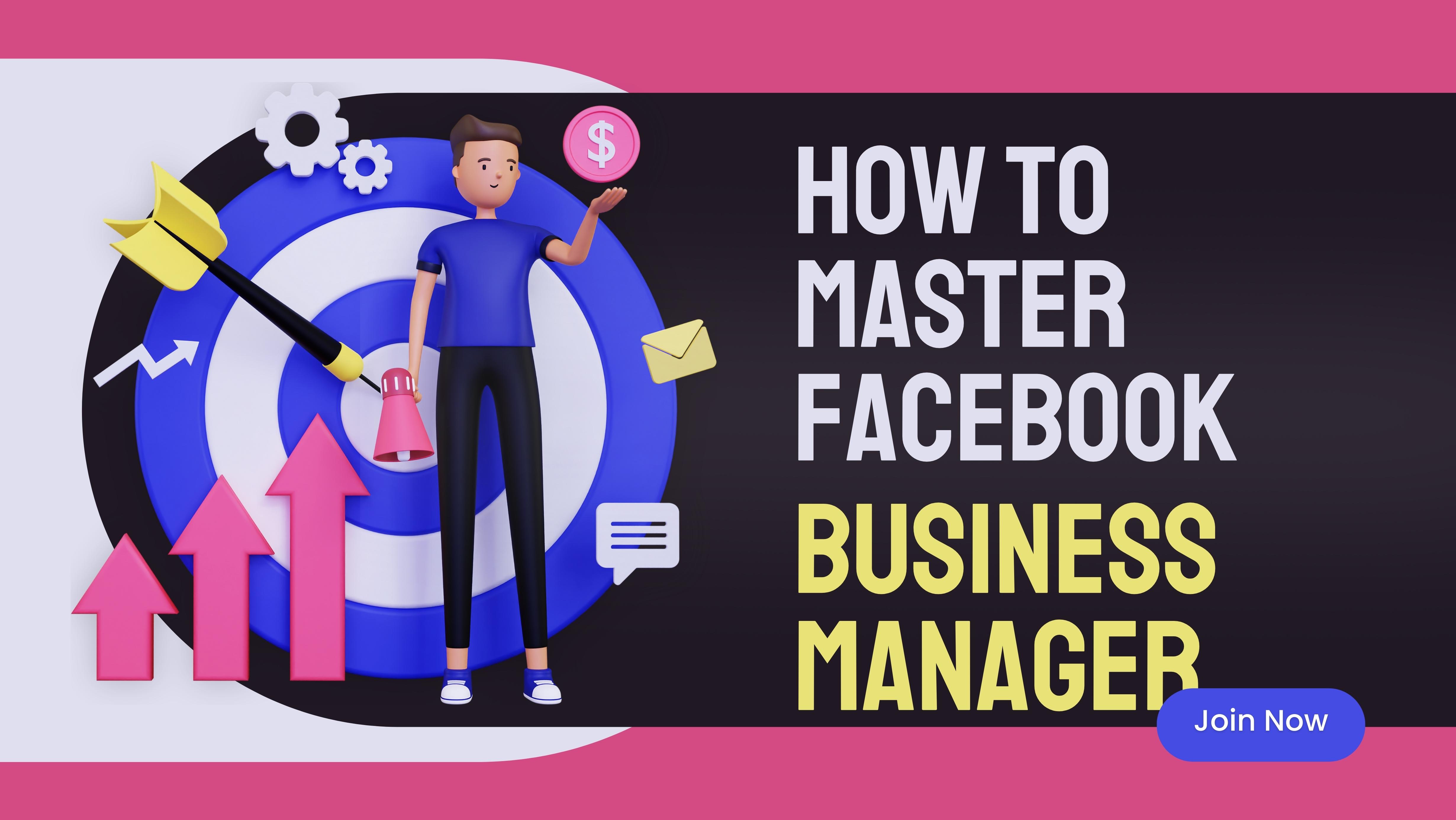 How To Get Master in Facebook Business Manager?