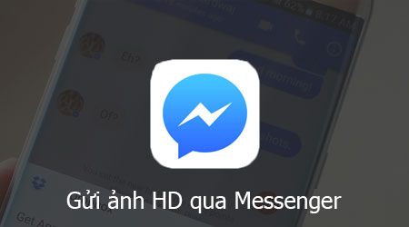 Cách gửi ảnh chất lượng cao trong Messenger