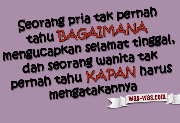 Kata Sedih Perpisahan  SI IDIOT EPA