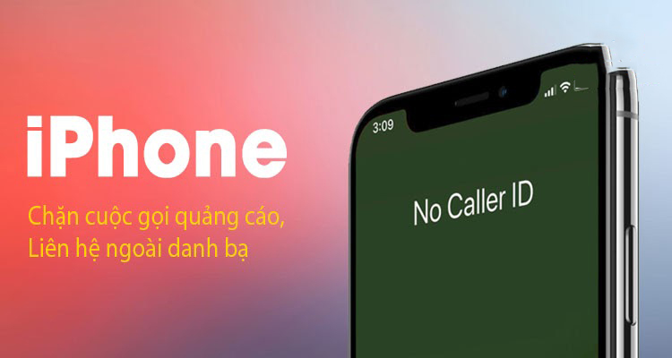 Chặn cuộc gọi ngoài danh bạ trên iPhone