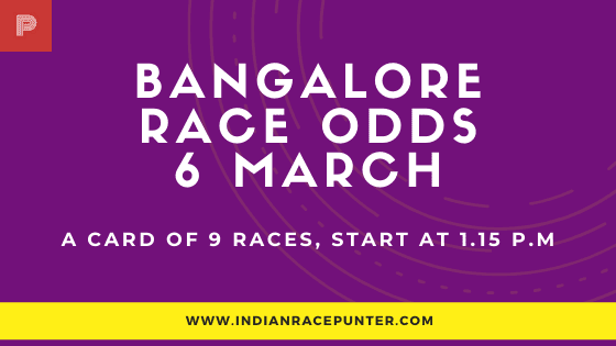 Bangalore Race Odds 6 March