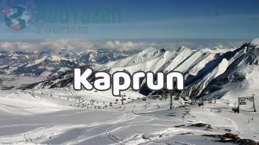 Kaprun City , Tourism in Kaprun Austria