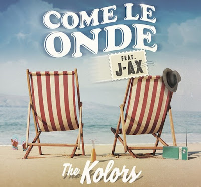 The Kolors  ft. J-Ax - COME LE ONDE -  accordi, testo e video
