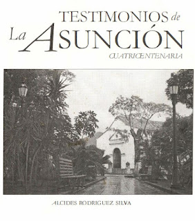 Alcides Rodriguez Silva - Testimonios de La Asunción Cuatricentenaria