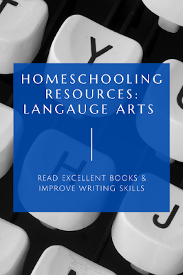 Text: Homeschooling Resources: Language Arts - Read Excellent Books & Improve Writing Skills; background image of typewriter keys