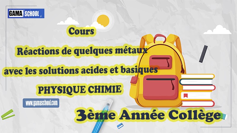 Réactions de quelques métaux avec les solutions acides et basiques, 3ème année Collège  Physique Chimie,  Réactions de quelques métaux avec les solutions acides et basiques exercices, solution acide et basique top physique, action des solutions acides et basiques sur les métaux, les solutions acides et les solutions basiques, action des acides sur les métaux, action de la soude sur les métaux, Réactions de quelques métaux avec les solutions acides et basiques, 3ème année Collège  Physique Chimie,  Réactions de quelques métaux avec les solutions acides et basiques exercices, solution acide et basique top physique, action des solutions acides et basiques sur les métaux, les solutions acides et les solutions basiques, action des acides sur les métaux, action de la soude sur les métaux, Réactions de quelques métaux avec les solutions acides et basiques, 3ème année Collège  Physique Chimie,  Réactions de quelques métaux avec les solutions acides et basiques exercices, solution acide et basique top physique, action des solutions acides et basiques sur les métaux, les solutions acides et les solutions basiques, action des acides sur les métaux, action de la soude sur les métaux, Réactions de quelques métaux avec les solutions acides et basiques, 3ème année Collège  Physique Chimie,  Réactions de quelques métaux avec les solutions acides et basiques exercices, solution acide et basique top physique, action des solutions acides et basiques sur les métaux, les solutions acides et les solutions basiques, action des acides sur les métaux, action de la soude sur les métaux,