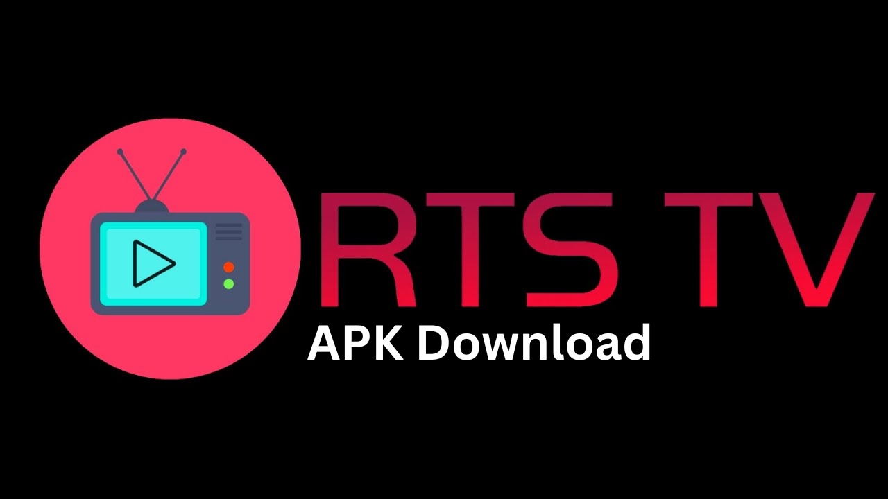 RTS TV APk Download latest version 2023