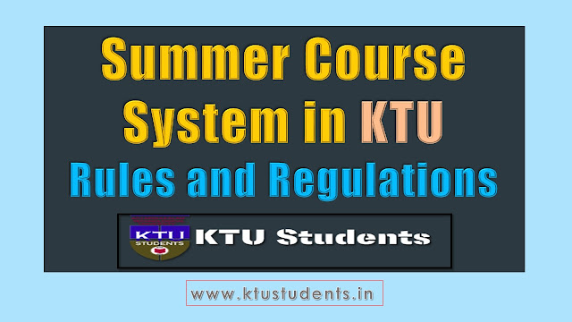 KTU Rules and Regulations of Summer Course
