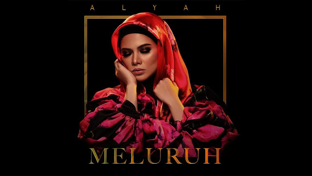 Lirik Lagu Meluruh Alyah 