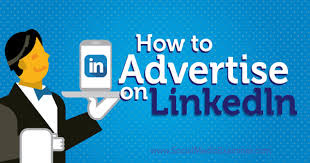 How  To Advertise On LinkedIn And  Know The Importance Of LinkedIn Ad Specs