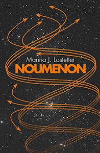 Noumenon: The acclaimed science fiction trilogy of deep space exploration and adventure (Noumenon, Book 1) (English Edition)