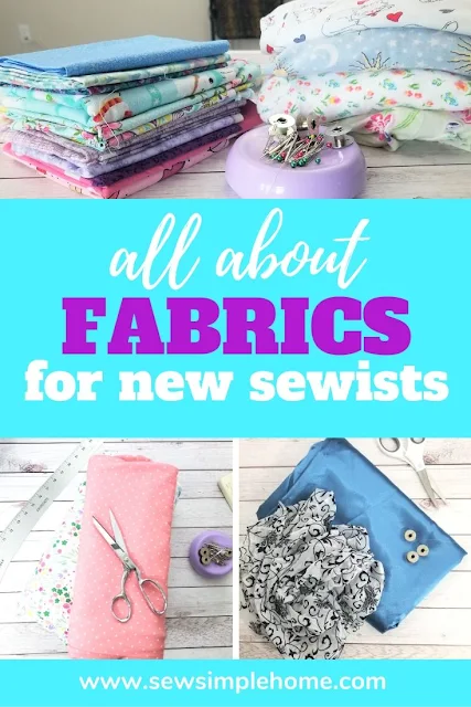 Simple guide for novice sewists on how to understand different fabric types and what fabrics are best for sewing projects.