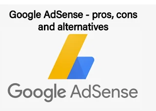 Google AdSense - pros, cons and alternatives