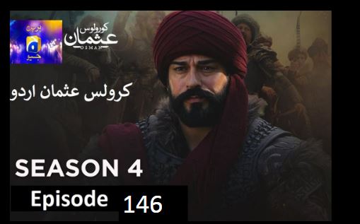 Kurulus Osman Season 04 Episode 146 Urdu Dubbed 