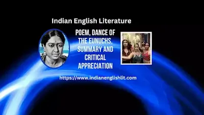 Poem, Dance of the Eunuchs, Summary and Critical Appreciation