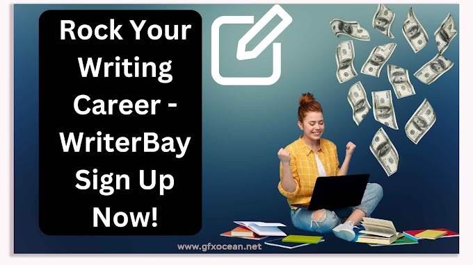 Get Ready to Rock Your Writing Career - WriterBay Sign Up Now!