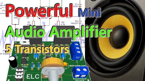 Powerful Mini Audio Amplifier using only 5 Transistors with PCB