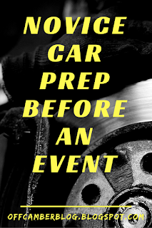 Advice for novices about to hit their first event. 5 things to check on your car to make sure you can drive it home too! 