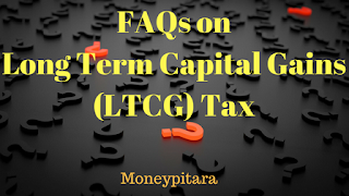 FAQs on Long Term Capital Gains (LTCG) Tax