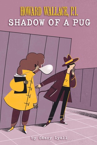 Because Middle Grade Sleuthing: Macky Reads Shadow of a Pug