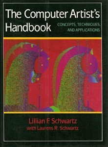 The Computer Artist's Handbook: Concepts, Techniques, and Applications