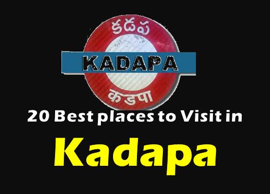 20 Best places to Visit in Kadapa