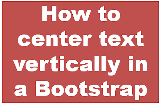 How to center text vertically in a Bootstrap