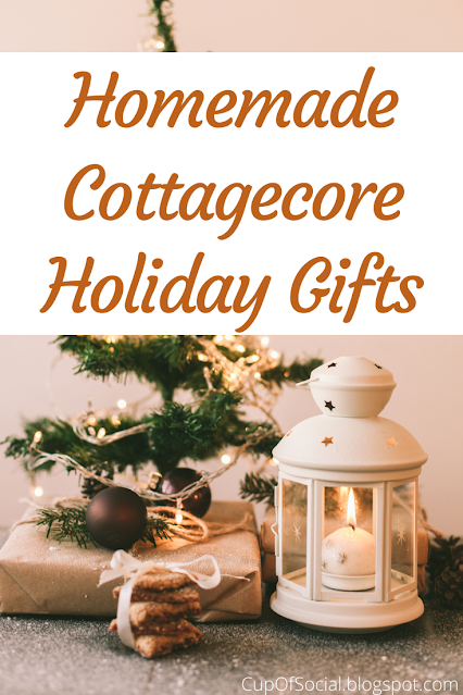Homemade Cottagecore Holiday Gifts | A Cup of Social