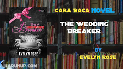 Novel The Wedding Breaker by Evelyn Rose Full Episode